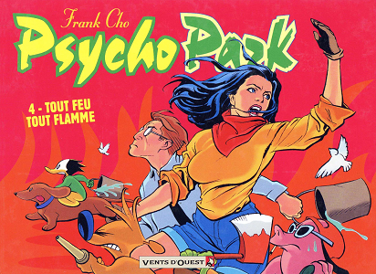 Psycho Park - Tome 4 - Tout Feu Tout Flamme