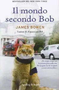 James Bowen - Il mondo secondo Bob (Repost)
