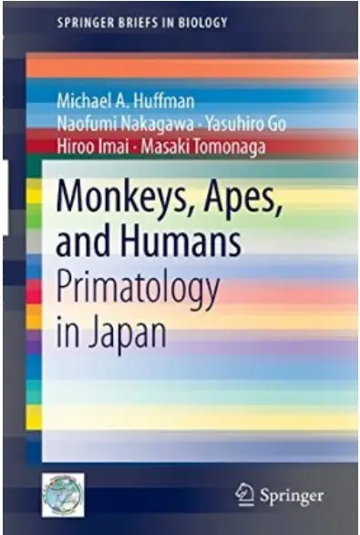 Monkeys, Apes, and Humans: Primatology in Japan