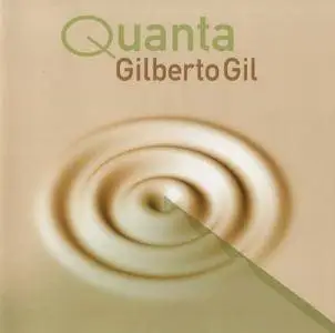 Gilberto Gil - Quanta (1997) {Warner Music Brasil 063018919-2}