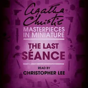 «The Last Séance» by Agatha Christie