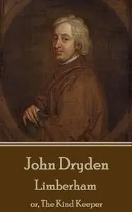 «Limberham» by John Dryden