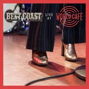 Best Coast - Live At World Cafe (EP) (2020) [Official Digital Download 24/48]