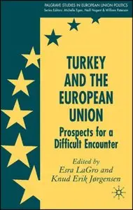 Turkey and the European Union: Prospects for a Difficult Encounter (repost)
