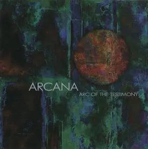 Arcana - Arc Of The Testimony (1997) {Axiom}