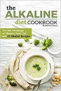 The Alkaline Diet Cookbook