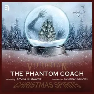 «The Phantom Coach» by Amelia Edwards