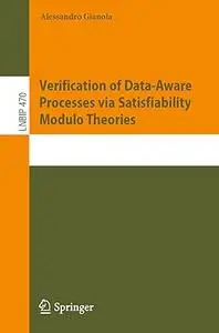 Verification of Data-Aware Processes via Satisfiability Modulo Theories