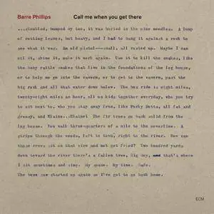 Barre Phillips - Call Me When You Get There (1984/2018) [Official Digital Download]