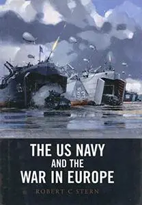 The US Navy and the War in Europe (Repost)