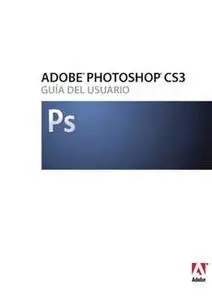 Guia oficial de Photoshop CS3 en castellano