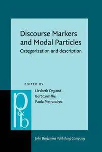 Discourse Markers and Modal Particles: Categorization and description (repost)