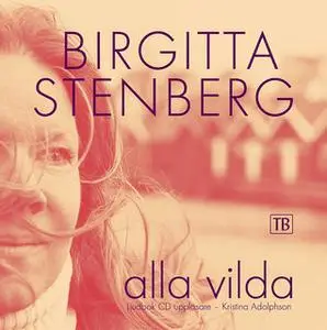 «Alla vilda» by Birgitta Stenberg