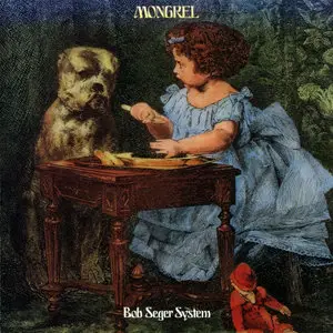 Bob Seger System - Mongrel (1970)