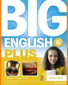 ENGLISH COURSE • Big English Plus • Level 6 • PUPIL'S BOOK (2015)