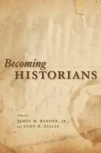 Becoming Historians