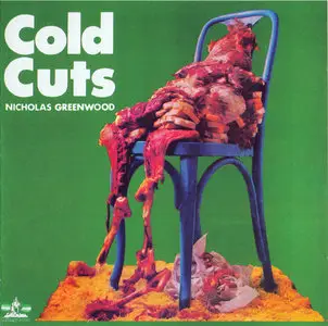 Nicholas Greenwood - Cold Cuts (1972) [Reissue 2010]