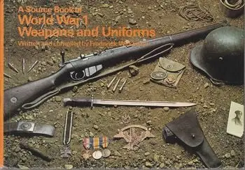 A Source Book of World War I Weapons and Uniforms (repost)