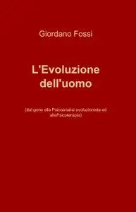 L’Evoluzione dell’uomo