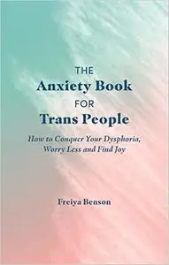 The Anxiety Book for Trans People