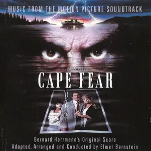 Bernard Herrmann - Cape Fear: Music from the Motion Picture Soundtrack (1991) Arranged and Conducted by Elmer Bernstein