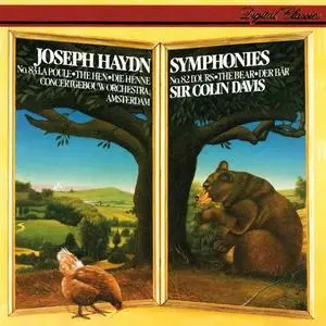 Colin Davis, Concertgebouw Orchestra, Amsterdam - Joseph Haydn: Symphonies Nos. 82 & 83 (1987)