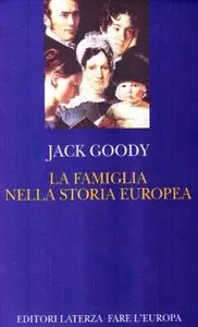La famiglia nella storia europea di Jack Goody
