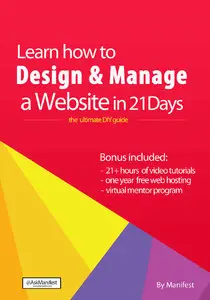 Manifest - Learn How to Design and Manage a Website in 21 Days: The Ultimate DIY Guide