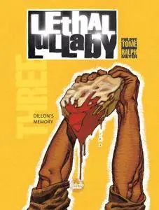 Lethal Lullaby v03 - Dillon's Memory (2016)