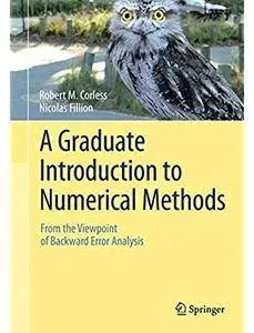 A Graduate Introduction to Numerical Methods: From the Viewpoint of Backward Error Analysis [Repost]