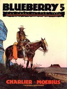 Moebius Westerns - Epic Graphic Novel Blueberry 05 - The End of the Trail