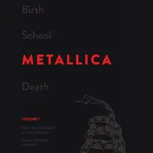 Birth School Metallica Death: The Biography, Volume 1 (Audiobook)