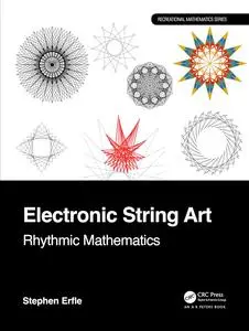 Electronic String Art: Rhythmic Mathematics