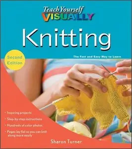 Teach Yourself VISUALLY Knitting (repost)