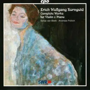 Sonja van Beek & Andreas Frolich - Erich Wolfgang Korngold: Complete Works for Violin & Piano (2000) [Re-Up]