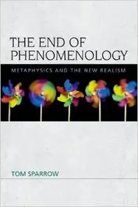 The End of Phenomenology: Metaphysics and the New Realism (Repost)