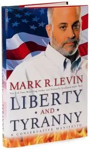Liberty and Tyranny: A Conservative Manifesto