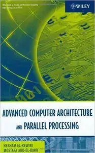 Advanced Computer Architecture and Parallel Processing (Repost)