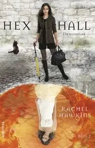 «Hex Hall #2: Dæmonglas» by Rachel Hawkins
