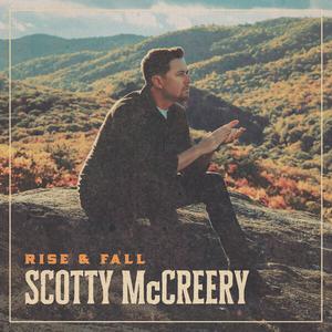 Scotty McCreery - Rise & Fall (2024)