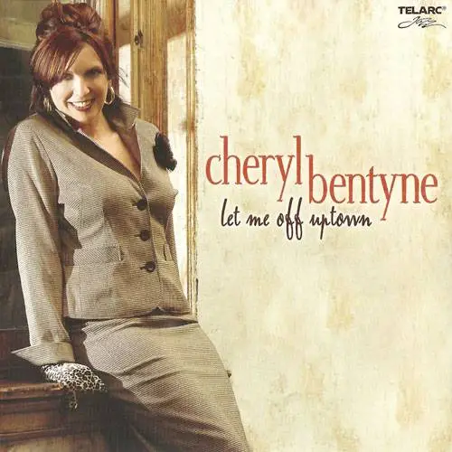 Cheryl Bentyne - Let Me Off Uptown (2005) {Telarc Jazz}