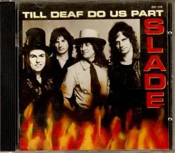 Slade - Till Deaf Do Us Part (1981) {1992, Reissue}