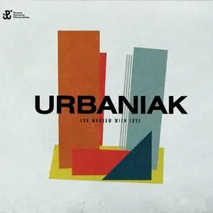 MichaĹ Urbaniak - For Warsaw with Love (2019)