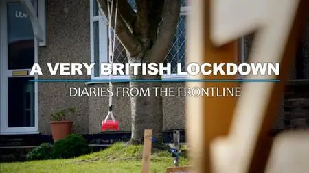 ITV - A Very British Lockdown: Diaries From The Frontline (2020)