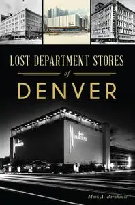 Lost Department Stores of Denver (Lost)