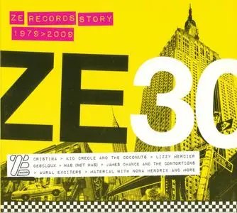 ZE30 - Ze Records Story 1979-2009 (2009)