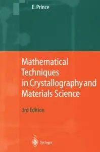 Mathematical Techniques in Chrystallography and Materials Science, Third Edition