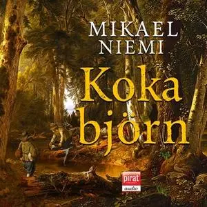 «Koka björn» by Mikael Niemi