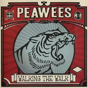 The Peawees - Walking The Walk (2007) RESTORED