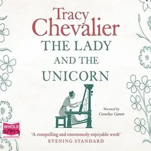 «The Lady and the Unicorn» by Tracy Chevalier